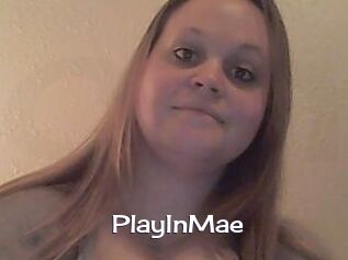 PlayInMae