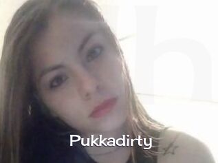 Pukkadirty