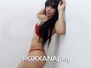 ROXXANAplay