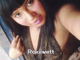 Roxiiwett