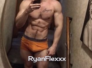 RyanFlexxx
