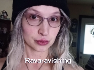 Ravaravishing