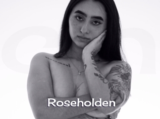 Roseholden