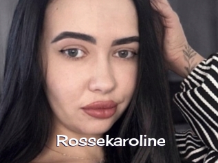 Rossekaroline