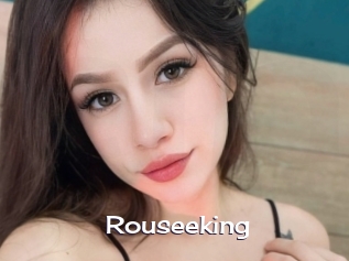 Rouseeking