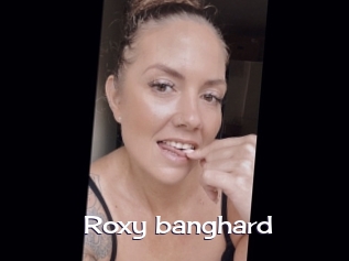 Roxy_banghard