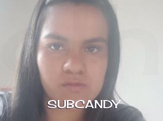 SUBCANDY