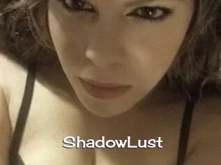 ShadowLust