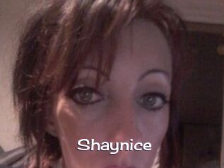 Shaynice