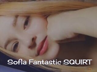 Sofia_Fantastic_SQUIRT