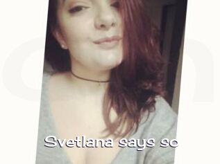 Svetlana_says_so