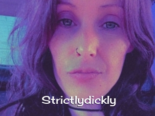 Strictlydickly