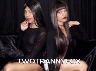 TWOTRANNYFOX Click here to exit