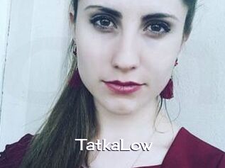 TatkaLow