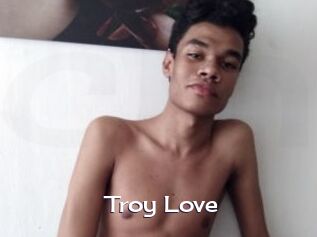 Troy_Love Click here to exit
