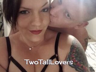 TwoTallLovers Click here to exit