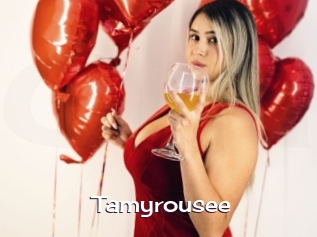 Tamyrousee