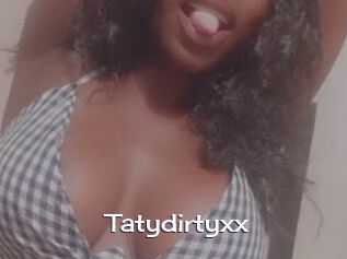 Tatydirtyxx