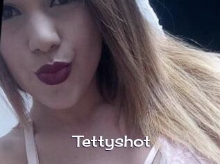 Tettyshot