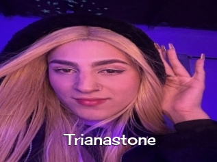 Trianastone