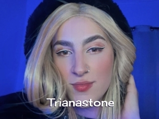 Trianastone
