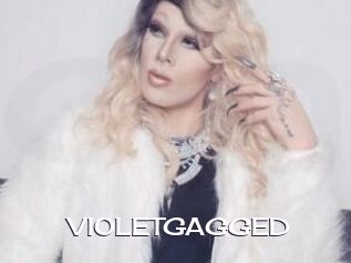 VIOLETGAGGED