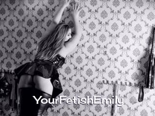 YourFetishEmily