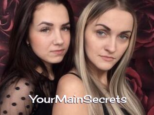 YourMainSecrets