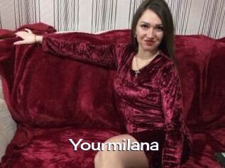 Yourmilana