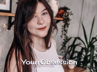 YourrObsession