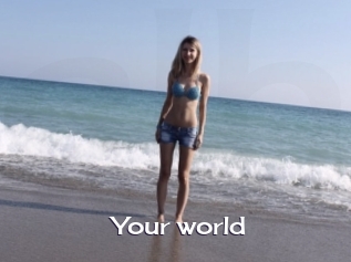 Your_world