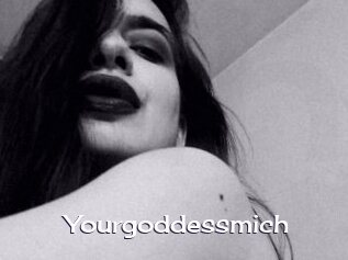 Yourgoddessmich